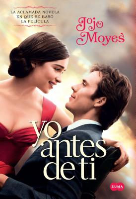 Yo antes de ti / Me Before You (Spanish Edition)