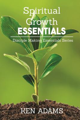 Image for Spiritual Growth Essentials Spiritual Growth Essentials