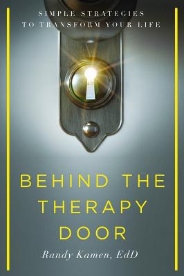 Behind the Therapy Door: Simple Strategies to Transform Your Life