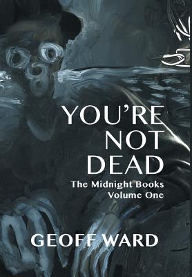 YOU'RE NOT DEAD (signed)