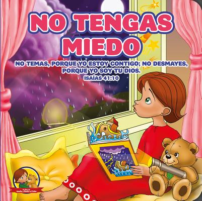 No Tengas Miedo: Amalia y Benito el osito (Spanish Edition)