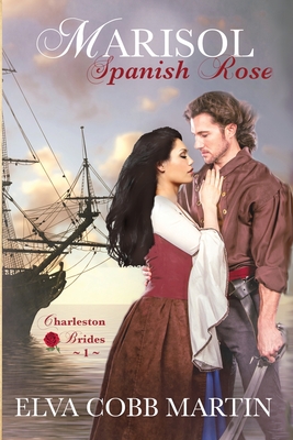 Image for MARISOL SPANISH ROSE (CHARLESTON BRIDES, NO 1)