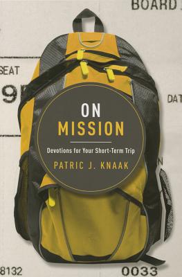 Image for On Mission: Devotions for Your Short-Term Trip
