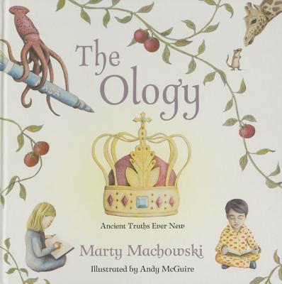 Image for The Ology: Ancient Truths, Ever New