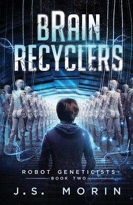 Image for Brain Recyclers (Robot Geneticists)