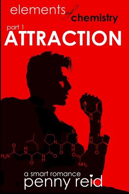 Attraction: Elements of Chemistry (Hypothesis) (Volume 1)