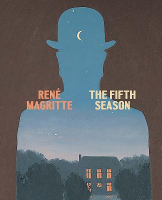 Ren Magritte:The Fifth Season