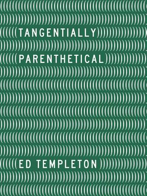 Ed Templeton: Tangentially Parenthetical (UM YEAH ARTS)