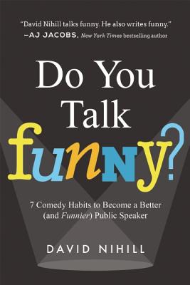 Do You Talk Funny: 7 Comedy Habits To Become A Be