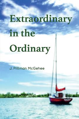 Image for Extraordinary in the Ordinary Extraordinary in the Ordinary
