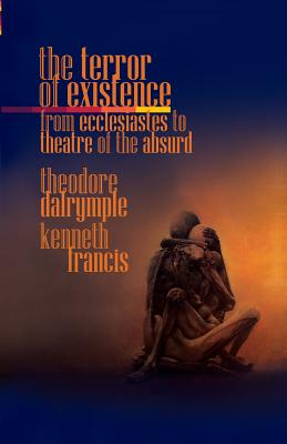 Terror of Existence: From Ecclesiastes to Theatre of the Absurd