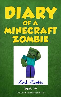 Diary of a Minecraft Zombie Book 14: Cloudy with a Chance of Apocalypse (14)