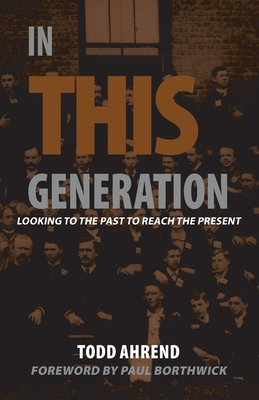 In This Generation: Looking to the Past to Reach the Present