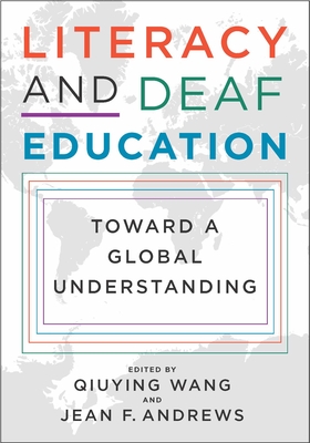 Literacy and Deaf Education: Toward a Global Understanding