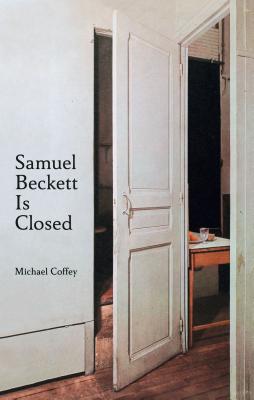 Image for Samuel Beckett Is Closed Samuel Beckett Is Closed