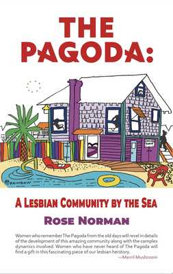 PAGODA, THE: A LESBIAN COMMUNITY BY THE SEA