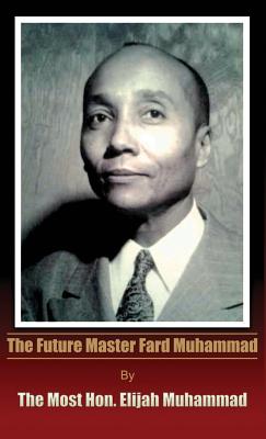 The Future Master Fard Muhammad Image for The Future Master Fard Muhammad