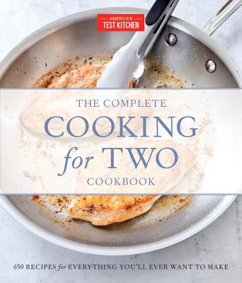 Image for The Complete Cooking for Two Cookbook, Gift Edition: 650 Recipes for Everything You'll Ever Want to Make (The Complete ATK Cookbook Series) The Complete Cooking for Two Cookbook, Gift Edition: 650 Recipes for Everything You'll Ever Want to Make (The Complete ATK Cookbook Series)