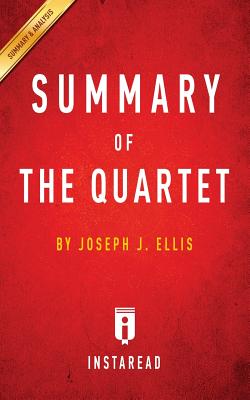Image for Summary of The Quartet: by Joseph J. Ellis | Includes Analysis
