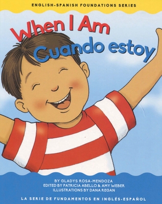 Image for When I Am / Cuando estoy (English-Spanish Foundations) (English and Spanish Edition)