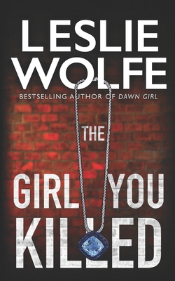 Girl You Killed, The