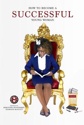 How To Become A Successful Young Woman: -Taking Over The World-