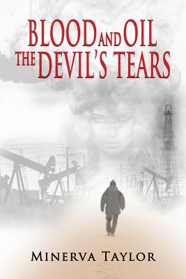 Blood and Oil; The Devil's Tears The Russian Trilogy Book 3 [Paperback] Taylor, Minerva