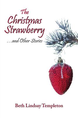 Image for CHRISTMAS STRAWBERRY...AND OTHER STORIES