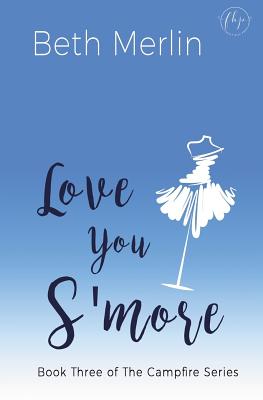 Image for Love You S'more (The Campfire Series) (Volume 3) Love You S'more (The Campfire Series) (Volume 3)