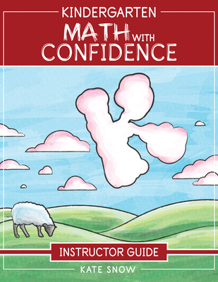 Kindergarten Math with Confidence Instructor Guide