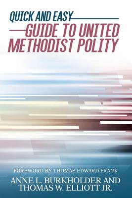 Image for Quick and Easy Guide to United Methodist Polity Quick and Easy Guide to United Methodist Polity