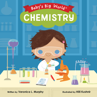 Baby's Big World Chemistry