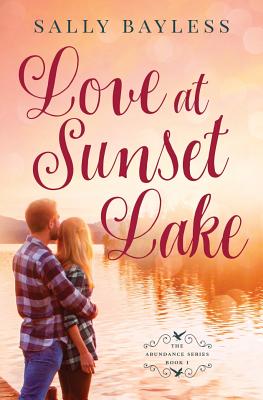 Love at Sunset Lake (The Abundance Series) (Volume 1) Image for Love at Sunset Lake (The Abundance Series) (Volume 1)
