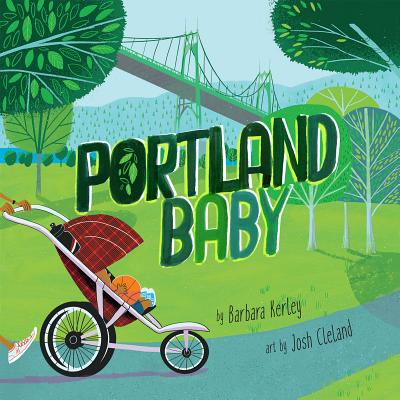 Portland Baby: A City of Roses Board Book for Toddlers (Local Baby Books)