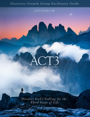 Image for ACT3 Facilitator Guide ACT3 Facilitator Guide