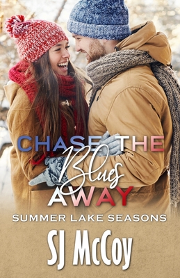 Chase the Blues Away (Summer Lake Seasons)