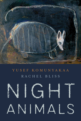 Night Animals (The Quarternote Chapbook Series)
