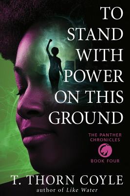 The Panther Chronicles (4 Volume Set) : to Raise a Clenched Fist to the Sky, to Wrest Our Bodies from the Fire, to Drown This Fury in the Sea & to Stand with Power on This Ground