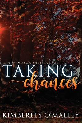 Taking Chances (Windsor Falls) (Volume 2)