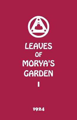Image for Leaves of Morya's Garden I: The Call (The Agni Yoga Series) Leaves of Morya's Garden I: The Call (The Agni Yoga Series)