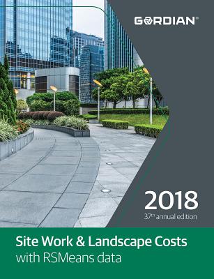 Site Work & Landscape Costs with RSMeans Data 2018