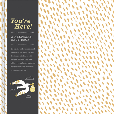 Youre Here!: A Keepsake Baby Book