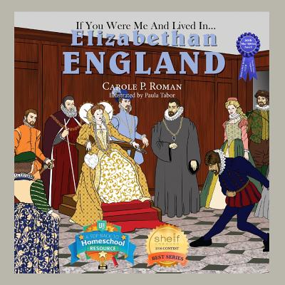 Image for If You Were Me and Lived In... Elizabethan England: An Introduction to Civilizations Throughout Time