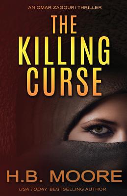 Image for The Killing Curse (An Omar Zagouri Thriller)