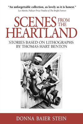 Image for Scenes from the Heartland: Stories Based on Lithographs by Thomas Hart Benton