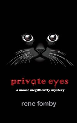 Private Eyes: A Moose McGillicutty Mystery (Moose McGillicutty Mysteries)