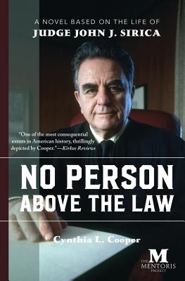 No Person Above the Law: Historical Italian Fiction Based on the Life of Judge John J. Sirica