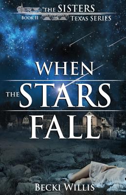 When the Stars Fall (The Sisters, Texas Mystery Series)