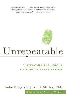 Unrepeatable: Cultivating the Unique Calling of Every Person