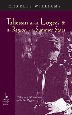 Image for Taliessin Through Logres and the Region of the Summer Stars